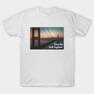 Trust the Civil Engineer T-Shirt